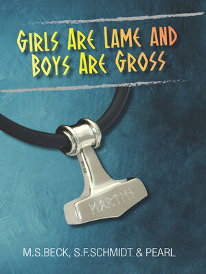 cover image of Girls Are Lame and Boys Are Gross (book 1 in the Messy In the Middle series)